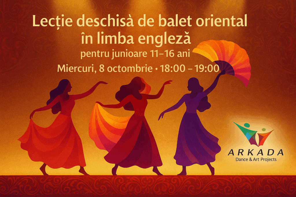🌸 Lecție deschisă de Balet Oriental în limba engleză – pentru junioare 11–16 ani 🌸