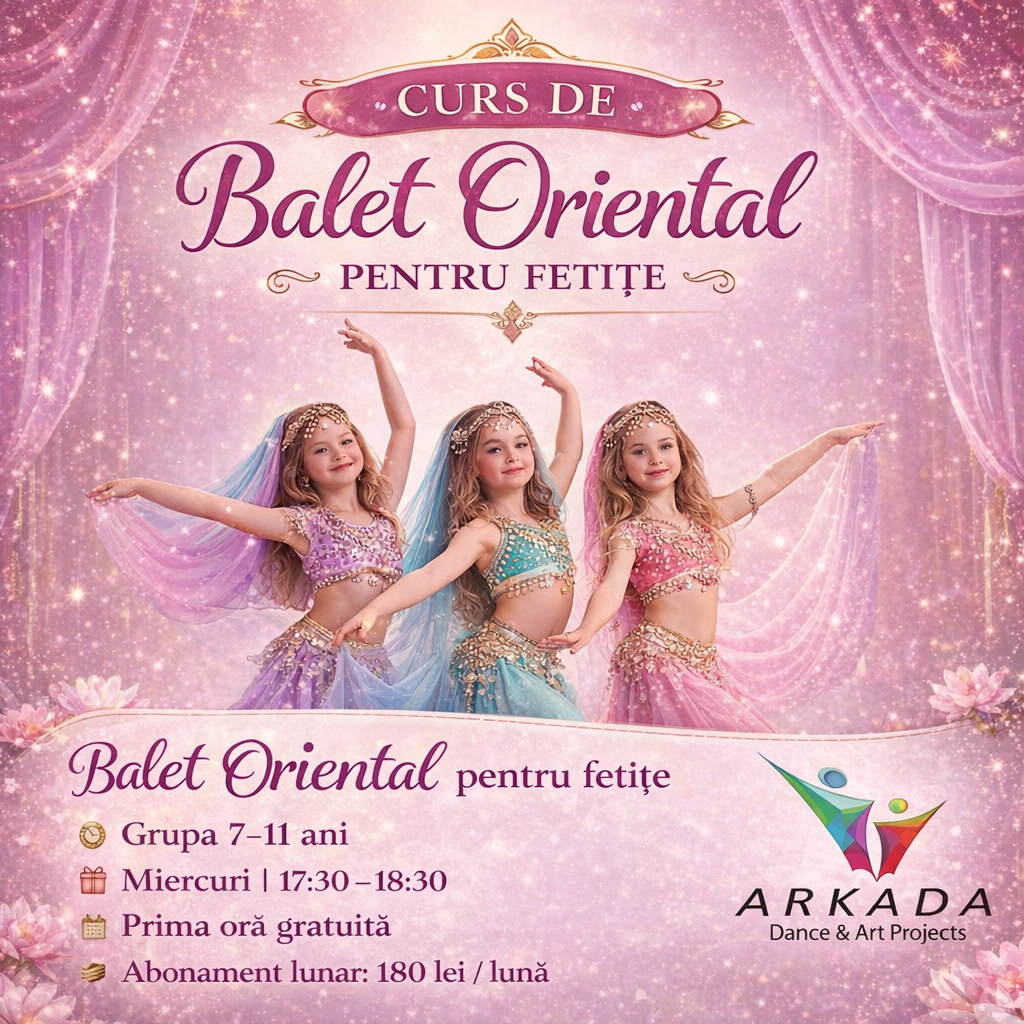 Balet oriental pentru fetițe 7–11 ani în Cluj-Napoca – Arkada Dance Art Projects