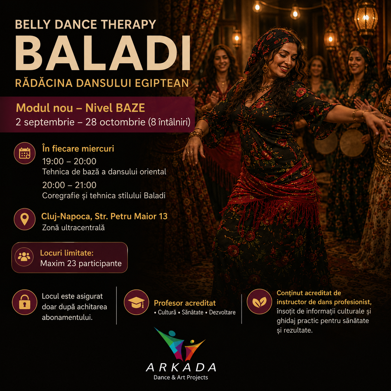 Belly Dance Cluj - curs de dans oriental autentic pentru începătoare la Arkada Dance & Art Projects, modul Baladi